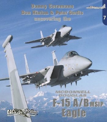 Uncovering the n. 7 - McDonnell Douglas F-15 A/B MSIP Eagle