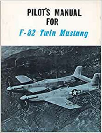 Pilot's Manual of F-82 Twin Mustang