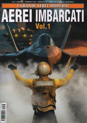 I grandi aerei moderni 63 - Aerei imbarcati vol.1