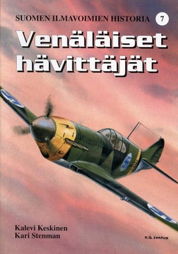 Suomen Ilmavoimien Historia n. 7 - Venalaiset Havittajat
