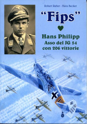 "Fips" Hans Philipp Asso del JG 54 con 206 vittorie