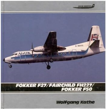 Fokker F27/ Fairchild FH227/ Fokker F50  (Airline markings)