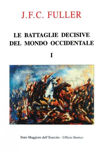 Le battaglie decisive del mondo occidentale - 3 Volumi