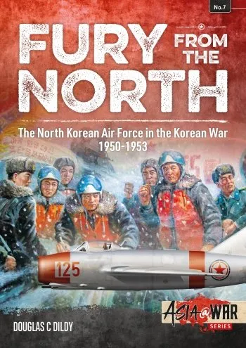 Asia@War n. 7 - Fury from the North. The North Korean Air Force in the Korean War 1950-1953