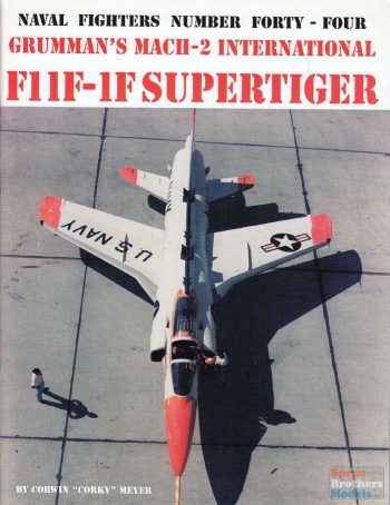 Naval Fighters n. 44 - F11F Supertiger Gruman's Mach-2 International