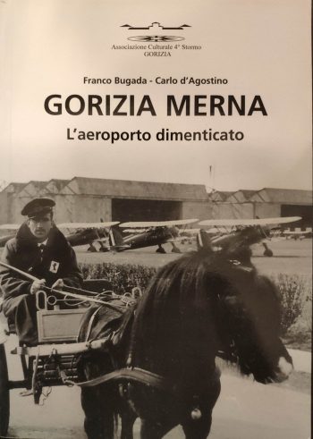 Gorizia Merna. L'aeroporto che non c'è più