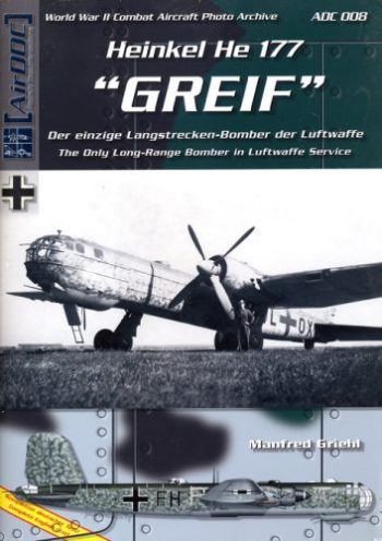 AirDOC ADC 008 - Heinkel He 177 "Greif". The only long range bomber in Luftwaffe Service