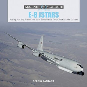 Legends of Warfare - E-8 JStars Northrop Grumman's Joint Surveillance Target Attack Radar System