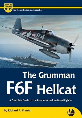Airframe & Miniature n. 15 - The Grumman Hellcat A  to the famous fighter