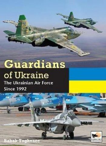 Guardians of Ukraine. The Ukrainian Air Force since 1992