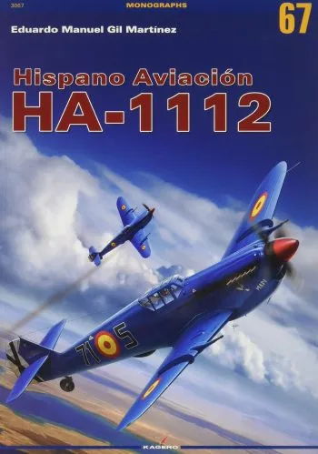 Monographs n. 67 - Hispano Aviaciòn Ha-1112