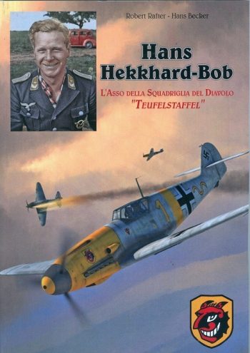 Hans Hekkhard-Bob L'asso della Squadriglia del Diavolo "Teufelstaffel"
