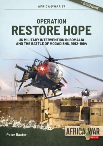 Africa@War n. 57 - Operation Restore Hope. US Military Intervention in Somalia and the Battle of Mogadishu, 1992-1994