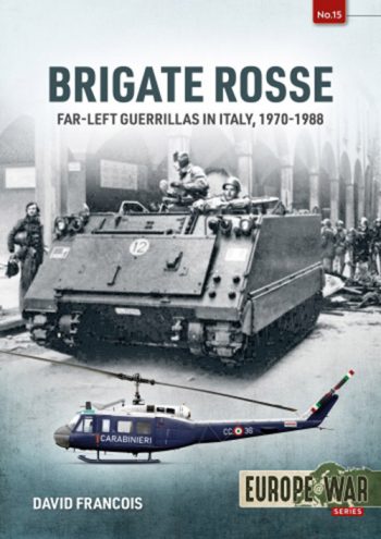 Europe@War n. 15 - Brigate Rosse. Far-left Guerrillas in Italy, 1970-1988