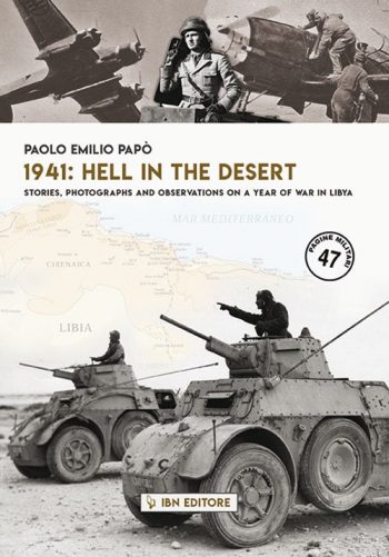 Pagine Militari n. 47 - Hell in the desert. Stories, photographs and observations on a year of war in Libya