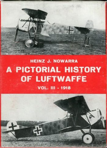 Storia fotografica della Luftwaffe. Vol.III - 1918