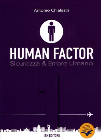 HUMAN FACTOR 1: Sicurezza e Errore Umano