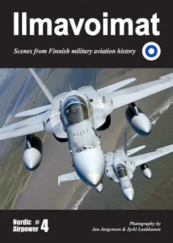 Nordic Air Power n. 4 - Ilmavoimat - scenes from Finnish military aviation history.