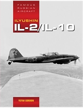 Ilyushin IL-2/IL-10 (Famous Russian Aircraft)