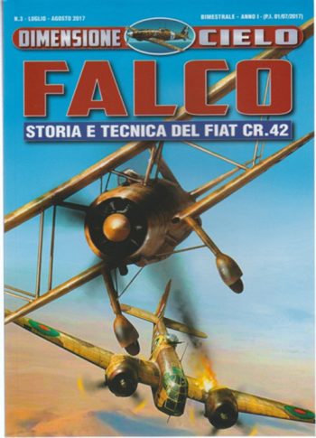 Dimensione cielo 3 - Falco. Storia e tecnica del Fiat CR.42
