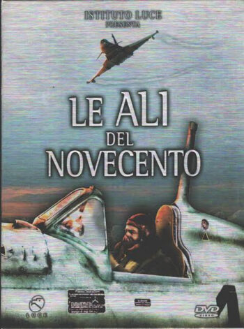 Le ali del Novecento. DVD