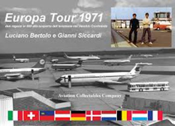 Europa tour 1971. Due ragazzi in 500 alla scoperta dell'aviazione nel Vecchio Continente