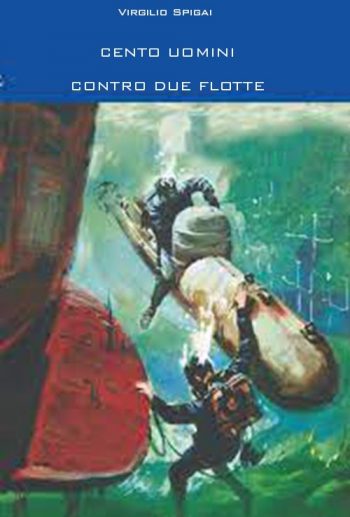 Cento Uomini Contro 2 Flotte