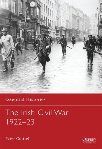 The Irish Civil War 1922–23 (Essential Histories)