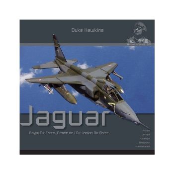 AIRCRAFT IN DETAIL 001 -  JAGUAR - ROYAL AIR FORCE, ARMEE DE L'AIR, INDIAN AIR FORCE
