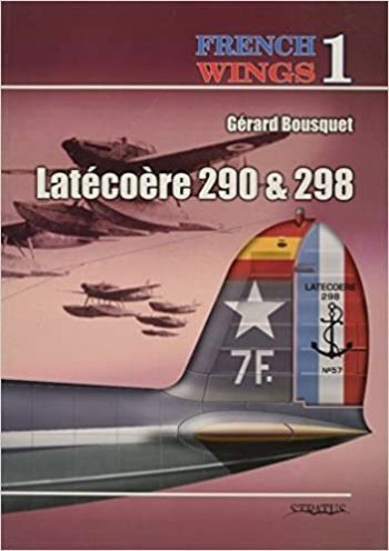 Latécoère 290 & 298 - French Wings n. 1