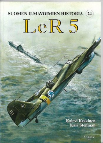 Suomen Ilmavoimien Historia n. 24 - LeR 5