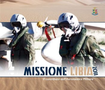 Missione Libia 2011. Il contributo dell'Aeronautica Militare