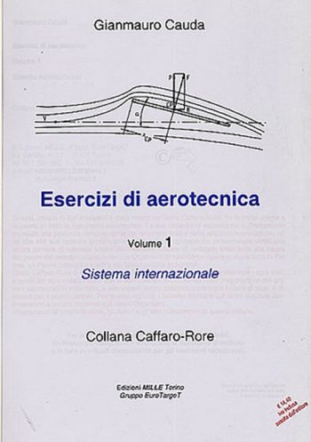 Esercizi di aerotecnica vol. I