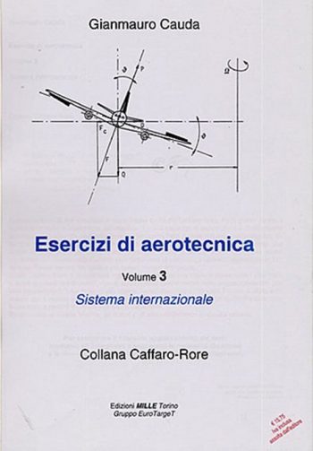 Esercizi di aerotecnica Vol. III