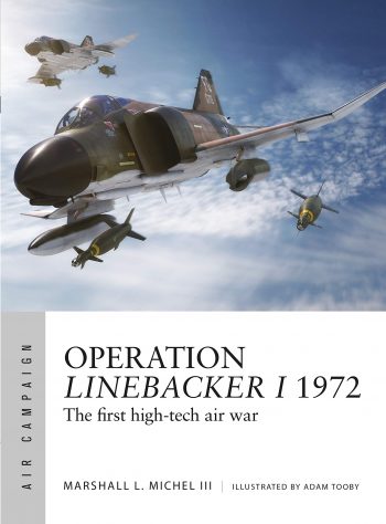 Osprey Air Campaign n. 8 - Operation Linebacker I 1972 The first high-tech air war