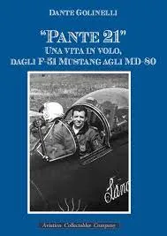 "Pante 21" Una vita in volo, dagli F-51 Mustang agli MD-80
