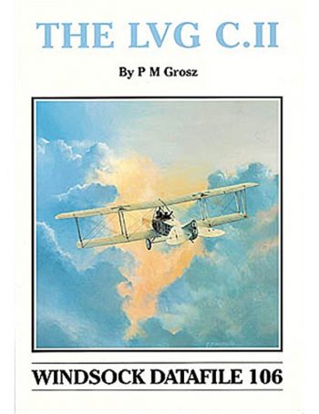Windsock Datafile n. 106 - The LVG C.II