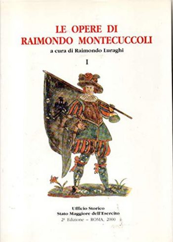 Le opere di Raimondo Montecuccoli, Vol. III (ristampa)