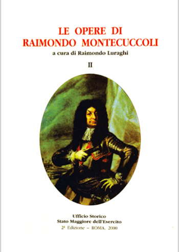 Le opere di Raimondo Montecuccoli, Vol. II (ristampa)