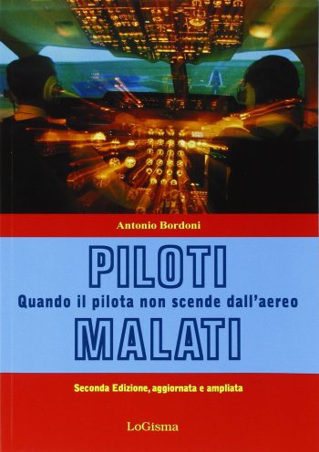 Piloti malati. Quando il pilota non scende dall'aereo