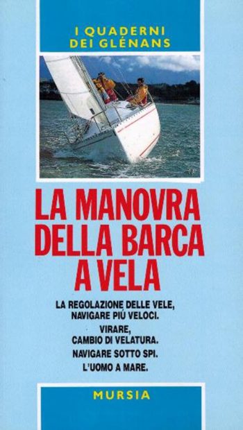 La manovra della barca a vela (i quaderni dei Glénans)