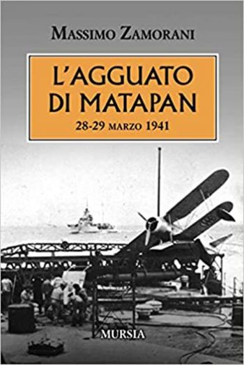 L'agguato di Matapan 28-29 marzo 1941