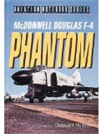 Aviation Notebook Series - McDonnell Douglas F-4 Phantom