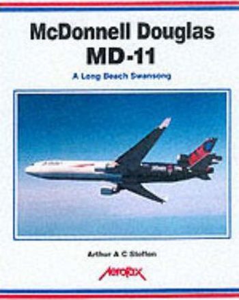 McDonnell Douglas MD-11. A long Beach Swansong - Aerofax