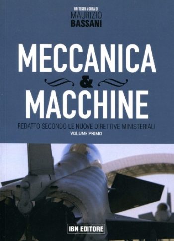 Meccanica e macchine. Edizione mista + supporto online