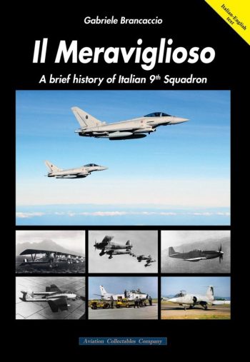 IL MERAVIGLIOSO A BRIEF HISTORY OF ITALIAN 9TH SQUADRON