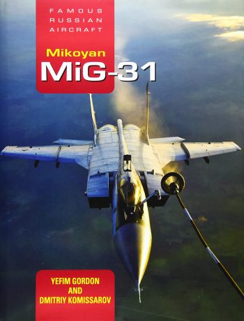 Famous Russian Aircraft Mikoyan Mig-31