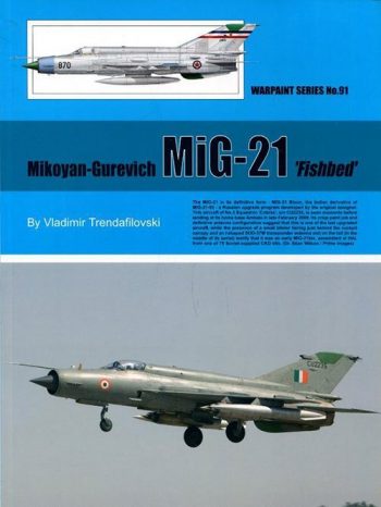 Warpaint Series n. 91 - Mikoyan-Gurevich Mig-21 Fishbed