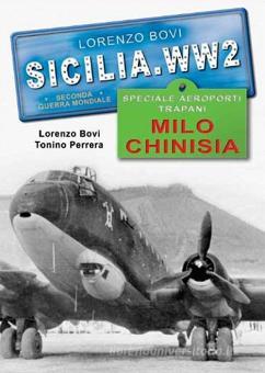 Sicilia WW.2 Speciale Aeroporti Trapani Milo Chinisia