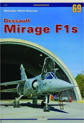 Kagero monographs n. 69 - Dassault Mirage F1s